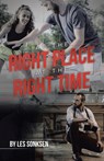 At the Right Place at the Right Time - Les Sonksen - 9781698715919