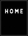 Home: Home Black and white Decorative Book - Perfect for Coffee Tables, End Tables, Bookshelves, Interior Design & Home Stag - Contemporary Interior Styling - 9781700408488