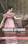 Eugenie Grandet - DE BALZAC,  Honore - 9781701627833