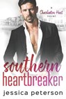 Southern Heartbreaker: A Single Dad Romance - PETERSON,  Jessica - 9781701825901