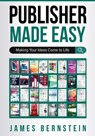 Publisher Made Easy - James Bernstein - 9781702799966