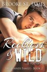 Reckless & Wild: A Romance - ST JAMES,  Brooke - 9781703185010