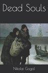 Dead Souls - GOGOL,  Nikolai - 9781706362463