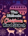 The Ultimate Christmas Word Search: Large Print Christmas Word Search Puzzle, Exercise Your Brain, Fun and Festive Word Search Puzzles Adult, Christma - Voloxx Studio - 9781709707278