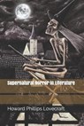 Supernatural Horror in Literature - LOVECRAFT,  Howard Phillips - 9781711159645