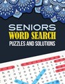 Seniors Word Search Puzzle and Solutions: Word Search Book Challenging and Fun Puzzles for Adults, Brian Game Book for Seniors in This Christmas Gift - Voloxx Studio - 9781712110850