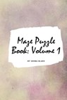 Maze Puzzle Book - BLAKE,  Sheba - 9781714909667