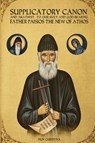 Supplicatory Canon and Akathist to our Holy and God-bearing Father Paisios the New of Athos - St George Monastery ; Anna Skoubourdis - 9781716063541