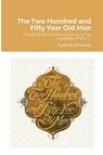 The Two Hundred and Fifty Year Old Man - Ali Khamenei - 9781716067235
