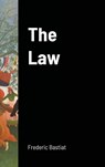 The Law - Frederic Bastiat - 9781716633263