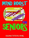 M!nd Boost for Seniors: 132 Entertaining & Challenging Large Print Word Search Puzzles - Kalman Toth M. a. M. Phil - 9781717304490