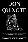 Don Quixote - James Harris ; Miguel de Cervantes - 9781717746382