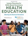 Lesson Planning for Skills-Based Secondary Health Education - Sarah Benes ; Holly Alperin - 9781718235465