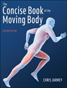 The Concise Book of the Moving Body - Chris Jarmey - 9781718240483