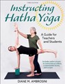 Instructing Hatha Yoga - Diane M. Ambrosini - 9781718241152