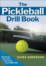The Pickleball Drill Book - Suzee Anderson - 9781718244535