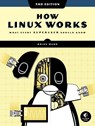 How Linux Works, 3rd Edition - Brian Ward - 9781718500402