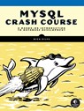 MySQL Crash Course - Rick Silva - 9781718503007