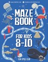 Maze Books for Kids 8-10: Amazing Maze for Kids Under the Ocean World - Nancy Dyer - 9781718793637