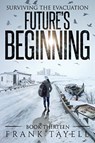 SURVIVING THE EVACUATION, BOOK 13 - Frank Tayell - 9781719344791