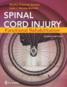 Spinal Cord Injury - Martha Freeman Somers ; Jade J. Bender-Burnett - 9781719648103