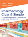 Pharmacology Clear & Simple - Cynthia J. Watkins ; Charlet L. Blades - 9781719651196