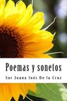 Poemas y sonetos - Sor Juana Ines de la Cruz - 9781720370574