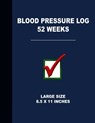 Blood Pressure Log 52 Weeks: Large Size 8.5 X 11 Inches - Angelo Tropea - 9781720613732