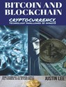 Bitcoin and Blockchain: Cryptocurrency, technology swallowed by avarice - Justin Lee - 9781720637370
