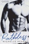 Ruthless - Michelle Heard - 9781722463977