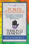 The Power of Concentration (Condensed Classics) - Theron Dumont ; Mitch Horowitz - 9781722500597