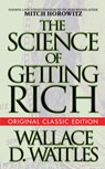 The Science of Getting Rich (Original Classic Edition) - Wallace D. Wattles ; Mitch Horowitz - 9781722502058