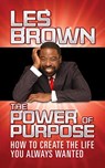 The Power of Purpose - Les Brown - 9781722503284