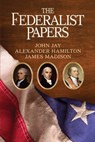 The Federalist Papers - Alexander Hamilton - 9781722503895