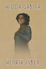 Hedda Gabler - Henrik Johan Ibsen - 9781722504335