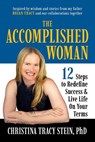 The Accomplished Woman - Christina Tracy Stein ; Brian Tracy - 9781722507275