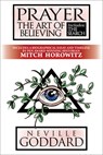 Prayer: The Art of Believing; Includes the Search - Neville Goddard - 9781722507619