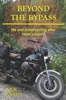 Beyond the Bypass - ADAMS,  Nick - 9781723836664