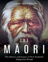 The Maori: The History and Legacy of New Zealand's Indigenous People - Charles River - 9781724562364