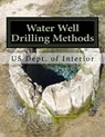 Water Well Drilling Methods: Water Supply Paper 257 - Roger Chambers - 9781724761378