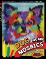 Dog Square Mosaics Coloring Book: Colorful Animals Coloring Pages Color by Number Puzzle - Kodomo Publishing - 9781725075269