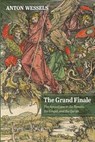 The Grand Finale - WESSELS,  Anton - 9781725275997