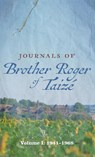 Journals of Brother Roger of Taize - Brother Roger of Taize - 9781725297937