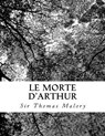 Le Morte d'Arthur - Thomas Malory - 9781725861480