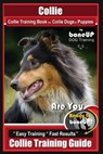 Collie Collie Training Book for Collie Dogs & Puppies By BoneUP DOG Training: Are You Ready to Bone Up? Easy Training * Fast Results Collie Training G - Karen Douglas Kane - 9781726084987