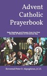 Advent Catholic Prayerbook - J C D Peter O Akpoghiran - 9781726096072