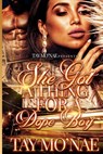 She Got A Thing For A Dope Boy - Tay Mo'nae - 9781726131568
