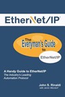 Ethernet/IP: The Everyman's Guide to the Most Widely Used Manufacturing Protocol - Jamin Wendorf - 9781726662567