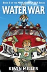 The Water War - Kevin Miller - 9781727651386