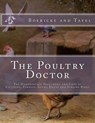 The Poultry Doctor: The Homeopathic Treatment and Care of Chickens, Turkeys, Geese, Ducks and Singing Birds - Jackson Chambers - 9781727825909